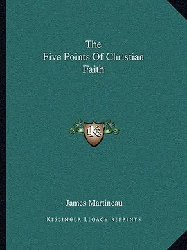 portada the five points of christian faith (en Inglés)