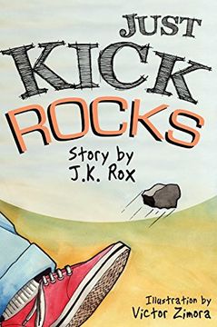 portada Just Kick Rocks (Bullying Chronicles)