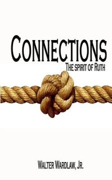 Connections: The Spirit of Ruth (en Inglés)