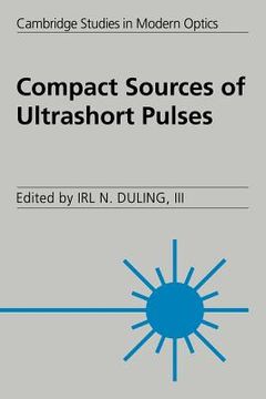 portada Compact Sources of Ultrashort Pulses (Cambridge Studies in Modern Optics) (en Inglés)