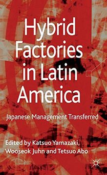 portada Hybrid Factories in Latin America: Japanese Management Transferred (en Inglés)