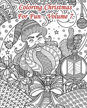 portada Coloring Christmas for fun – Volume 7: 25 Doodle Style Christmas Coloring Pages (en Inglés)