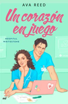 portada Un Corazón en Juego (Serie Hospital Whitestone 2) (in Spanish)