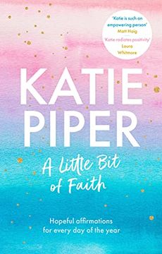 portada A Little bit of Faith: Hopeful Affirmations for Every day of the Year (en Inglés)