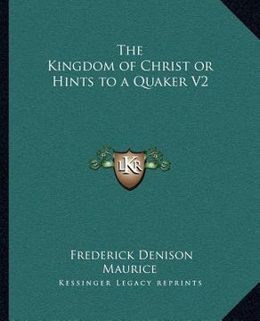 portada the kingdom of christ or hints to a quaker v2 (in English)