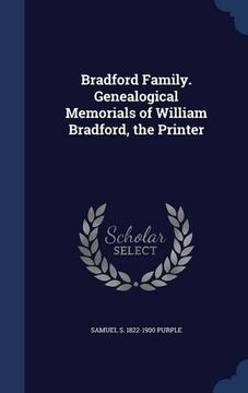 portada Bradford Family. Genealogical Memorials of William Bradford, the Printer