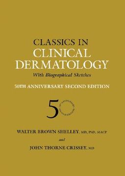 portada Classics in Clinical Dermatology with Biographical Sketches, 50th Anniversary (in English)
