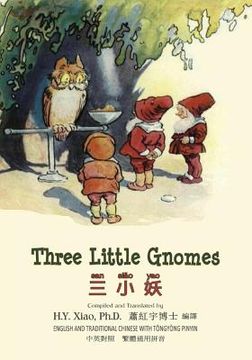 portada Three Little Gnomes (Traditional Chinese): 03 Tongyong Pinyin Paperback Color
