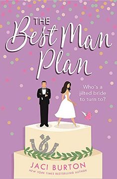portada The Best man Plan: A 'Sweet and hot Friends-To-Lovers Story'Set in a Gorgeous Vineyard! (Boots and Bouquets) (en Inglés)