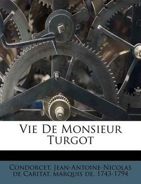 portada Vie de Monsieur Turgot (in French)