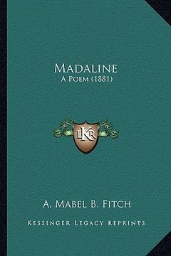 portada madaline: a poem (1881) a poem (1881) (en Inglés)