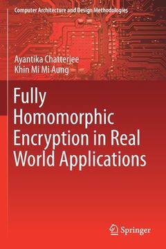 portada Fully Homomorphic Encryption in Real World Applications (en Inglés)