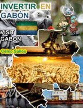 portada INVERTIR EN GABÓN - Visit Gabon - Celso Salles: Colección Invertir en África
