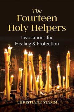portada The Fourteen Holy Helpers: Invocations for Healing and Protection