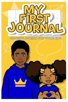 portada My First Journal: Coloring Journal For Young Kids