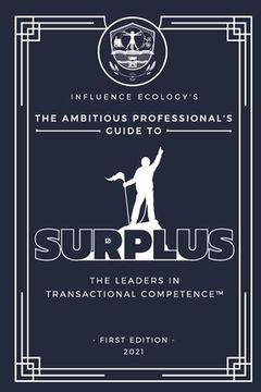 portada The Ambitious Professional's Guide to Surplus (en Inglés)