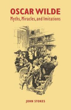 portada Oscar Wilde Myths, Miracles: Myths, Miracles and Imitations (en Inglés)