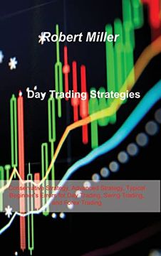 portada Day Trading Strategies: Conservative Strategy, Advanced Strategy, Typical Beginner's Errors for Day Trading, Swing Trading, and Forex Trading (en Inglés)