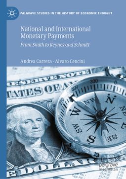 portada National and International Monetary Payments: From Smith to Keynes and Schmitt (en Inglés)