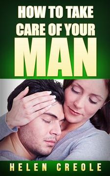 portada How To Take Care of Your Man (in English)