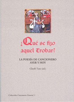 portada Qué se Fizo Aquel Trobar? La Poesía de Cancionero Ayer y hoy