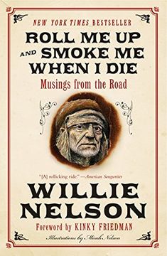 portada Roll Me Up and Smoke Me When I Die: Musings from the Road