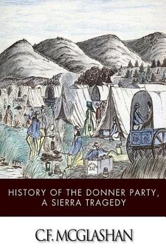 portada History of the Donner Party, a Tragedy of the Sierra (en Inglés)