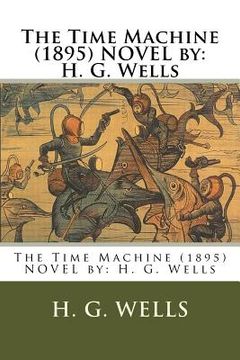 portada The Time Machine (1895) NOVEL by: H. G. Wells (en Inglés)