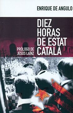 portada Diez horas de Estat Català (Nuevo Ensayo)