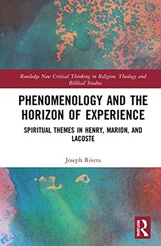 portada Phenomenology and the Horizon of Experience (Routledge new Critical Thinking in Religion, Theology and Biblical Studies) (en Inglés)