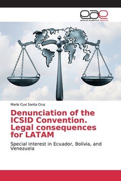 portada Denunciation of the ICSID Convention. Legal consequences for LATAM (en Inglés)