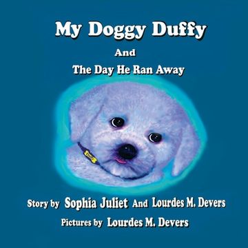 portada My Doggy Duffy: and The Day He Ran Away