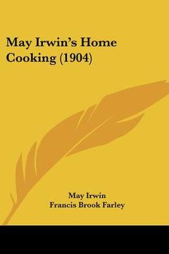 portada may irwin's home cooking (1904) (en Inglés)