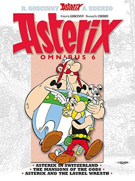 portada Asterix Omnibus 6: Includes Asterix in Switzerland #16, the Mansions of the Gods #17, and Asterix and the Laurel Wreath #18 (en Inglés)