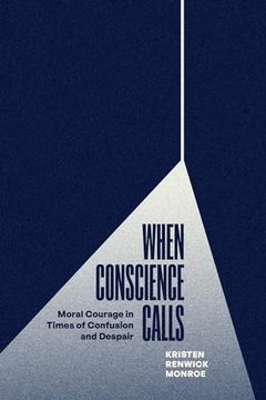 portada When Conscience Calls: Moral Courage in Times of Confusion and Despair (en Inglés)