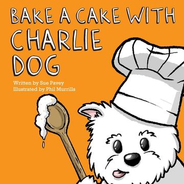portada Bake a Cake with Charlie Dog