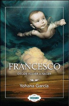 portada Francesco Decide Volver a Nacer (in Spanish)
