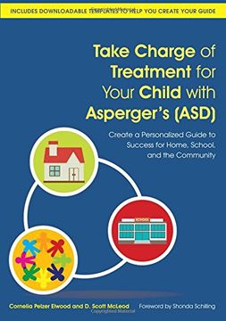 portada Take Charge of Treatment for Your Child with Asperger's (ASD): Create a Personalized Guide to Success for Home, School and the Community