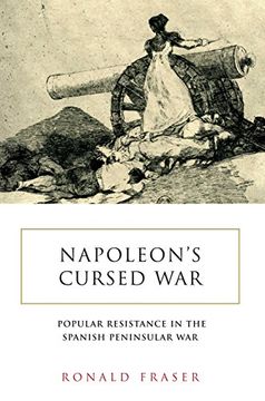 portada Napoleon's Cursed War: Spanish Popular Resistance in the Peninsular War, 1808-14 (en Inglés)