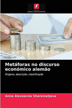 portada Metáforas no Discurso Económico Alemão: Origens, Descrição, Classificação (en Portugués)