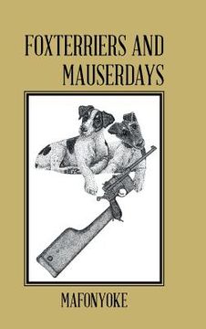 portada Foxterriers and Mauserdays (en Inglés)