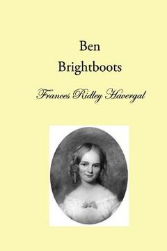portada Ben Brightboots: and other True Stories, Hymns, and Music 