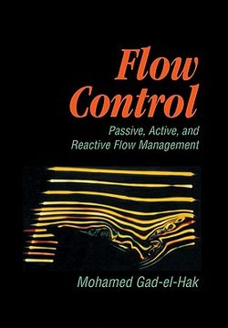 portada Flow Control: Passive, Active, and Reactive Flow Management (in English)