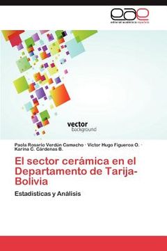 portada el sector cer mica en el departamento de tarija-bolivia (en Inglés)