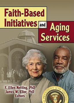 portada faith-based initiatives and aging services (en Inglés)