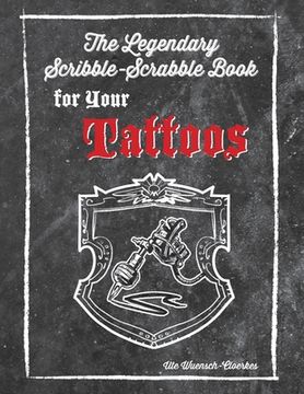 portada The Legendary Scribble-Scrabble Book for your Tattoos (en Inglés)
