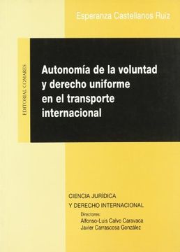 portada Autonomia de la voluntad y derechouniforme en el transporte internacicional