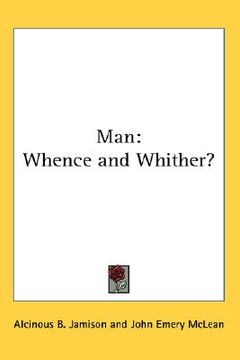 portada man: whence and whither? (en Inglés)