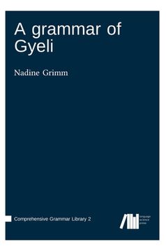portada A grammar of Gyeli (en Inglés)