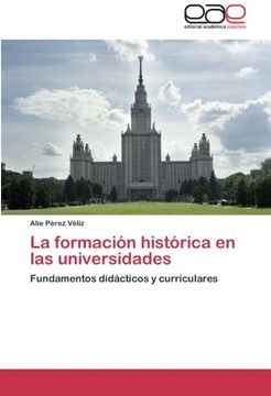portada La Formacion Historica En Las Universidades